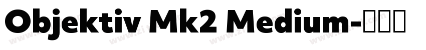 Objektiv Mk2 Medium字体转换